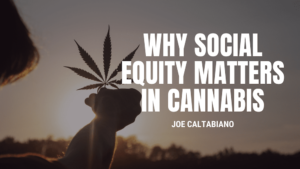 Joe Caltabiano Why Social Equity Matters (1)